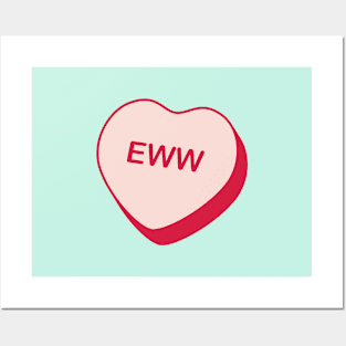 Eww Rejected Candy Heart Posters and Art